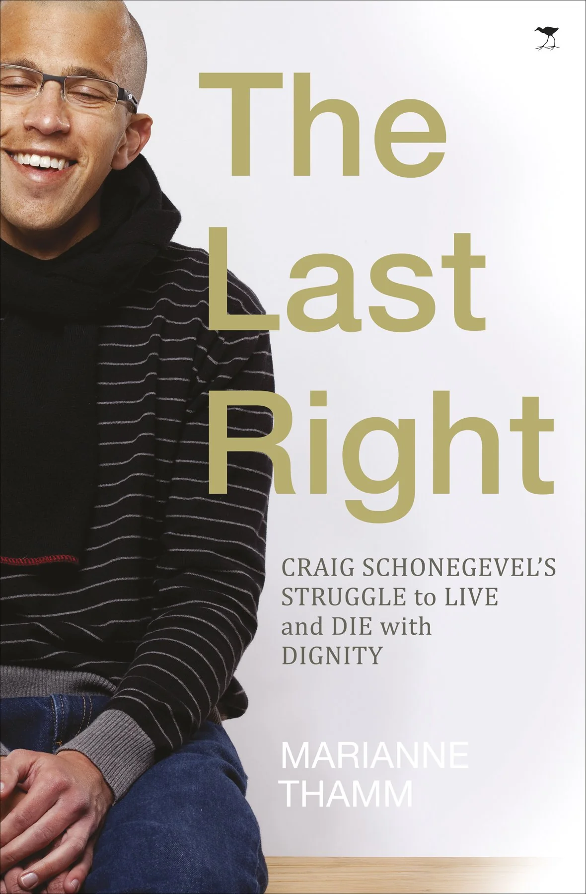 Book cover for The Last Right about Craig Schonegevel.