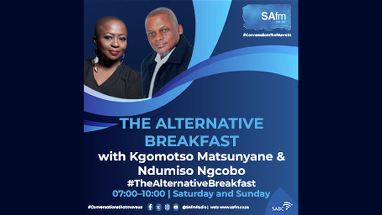 The Alternative Breakfast artwork on SAfm, with hosts Kgomotso Matsunyane and Ndumiso Ngcobo